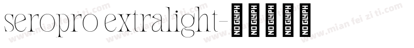 seropro extralight字体转换